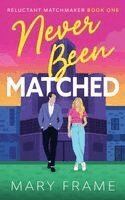 Mary Frame - Never Been Matched, Häftad