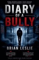 Brian Leslie - Diary Of A Bully, Häftad