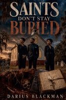 Darius Blackman - Saints Don't Stay Buried, Häftad. Tillgänglighet: Lägg i varukorg