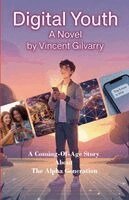 Vincent Gilvarry - Digital Youth, Häftad. Tillgänglighet: Lägg i varukorg