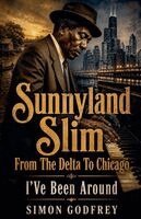 Simon Godfrey - Sunnyland Slim, Häftad. Tillgänglighet: Lägg i varukorg