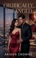 Ariana Crowne - Erotically Arranged, Häftad
