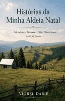 Viorel Darie - Histórias da Minha Aldeia Natal, Häftad. Tillgänglighet: Lägg i varukorg