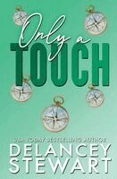Delancey Stewart - Only A Touch, Häftad