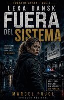 Marcel Pujol - Lexa Dansk, Fuera del Sistema, Häftad