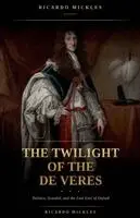 Ricardo Mickles - Twilight of the de Veres, Häftad. Tillgänglighet: Lägg i varukorg