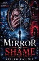 Zeljko Kalinic - Mirror of Shame, Häftad