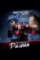 D. V. Wolfe - Shoot To Thrill, Häftad