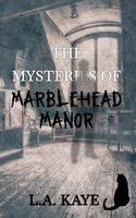 L a Kaye - Mysteries of Marblehead Manor, Häftad