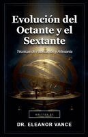Eleanor Vance - Evolución del Octante y el Sextante, Häftad