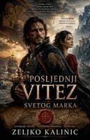 Zeljko Kalinic - Posljednji vitez Svetog Marka, Häftad. Tillgänglighet: Lägg i varukorg