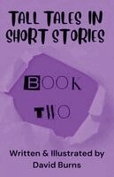 David Burns - Tall Tales In Short Stories, Häftad