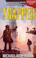 Michael Robertson - Trapped (Nederlandse editie) - A Post-Apocalyptic Survival Thriller, Häftad