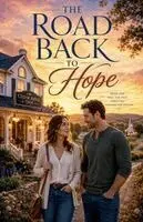 Hannah Rose Whitmore - Road Back to Hope, Häftad. Tillgänglighet: Lägg i varukorg