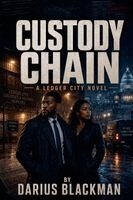 Darius Blackman - Custody Chain Book Five In The Ledger City Series, Häftad. Tillgänglighet: Lägg i varukorg