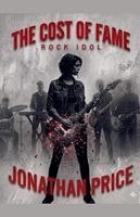 Jonathan Price - The Cost of Fame, Häftad