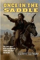 Dave Waldo - Once in the Saddle, Häftad