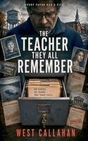 West Callahan - Teacher They All Remember, Häftad