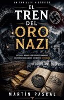 Martín Pascal - Tren del Oro Nazi, Häftad
