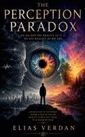 Elias Verdan - Perception Paradox, Häftad. Tillgänglighet: Lägg i varukorg