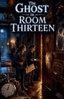 Evelyn Holloway - Ghost in Room Thirteen, Häftad. Tillgänglighet: Lägg i varukorg