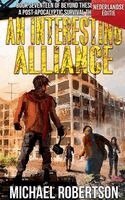 Michael Robertson - An Interesting Alliance (Nederlandse editie) - A Post-Apocalyptic Survival Thriller, Häftad