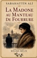 Ali Sabahattin - Madone au manteau de fourrure, Häftad. Tillgänglighet: Tillfälligt slut