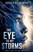 Gerald Johnson - The Eye To My Storms, Häftad