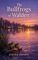 Steven Infanti - Bullfrogs of Walden, Häftad. Tillgänglighet: Lägg i varukorg