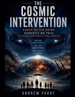Andrew Parry - Cosmic Intervention, Häftad