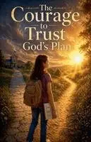 Daniel K Bright - Courage to Trust God's Plan, Häftad. Tillgänglighet: Lägg i varukorg