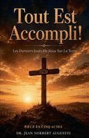 Jean Norbert Augustin - Tout Est Accompli, Häftad. Tillgänglighet: Lägg i varukorg