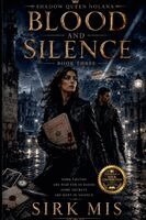 Sirk Mis - Blood and Silence, Häftad