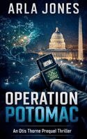 Arla Jones - Operation Potomac, Häftad