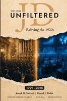 Joseph M Salvani, Daniel J Walsh - JD Unfiltered - Reliving the 1920s, Häftad