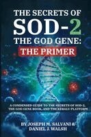 Joseph M Salvani, Daniel J Walsh - Secrets of SOD-2, The God Gene, Häftad