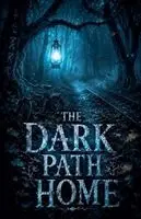 Lila Ravenscroft - Dark Path Home, Häftad. Tillgänglighet: Lägg i varukorg