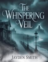 Jayden Smith - Whispering Veil, Häftad