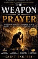Saint-Exupery - Weapon of Prayer, Häftad