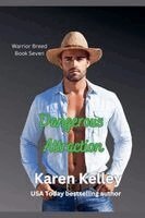 Karen Kelley - Dangerous Attraction, Häftad