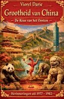 Viorel Darie - De grootsheid van China, Häftad. Tillgänglighet: Lägg i varukorg