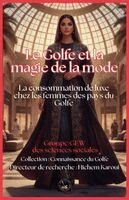 Gew Sciences Sociales - Golfe et la magie de la mode, Häftad