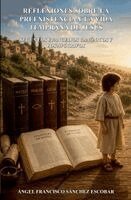 Claudiosevilla - Reflexiones sobre la preexistencia y la vida temprana de Jesús (Según los evangelios canónicos y los apócrifos), Häftad. Tillgänglighet: Lägg i varukorg