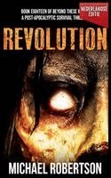 Michael Robertson - Revolution (Nederlandse editie) - A Post-Apocalyptic Survival Thriller, Häftad