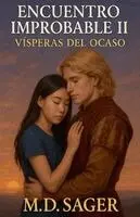 M D Sager - Encuentro Improbable II "Visperas del ocaso", Häftad. Tillgänglighet: Lägg i varukorg
