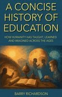 Barry Richardson - Concise History of Education, Häftad. Tillgänglighet: Lägg i varukorg