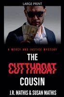 J. R. Mathis, Susan Mathis - The Cutthroat Cousin, Häftad