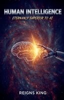 Reigns King - Human Intelligence, Häftad. Tillgänglighet: Lägg i varukorg