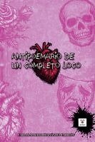 Carlos Alberto Hernández Carreón - Antipoemario de un completo loco, Häftad