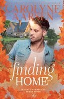 Carolyne Aarsen - Finding Home, Häftad